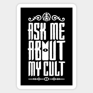 Ask Me About My Cult v4 Magnet